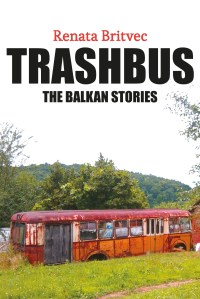 Trashbus. The Balkan Stories. © Renata Britvec,